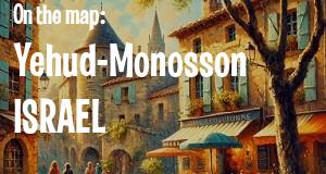 City: Yehud-Monosson, ISRAEL