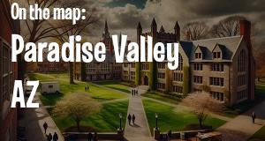 City: Paradise Valley, AZ