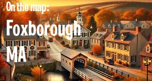 City: Foxborough, MA