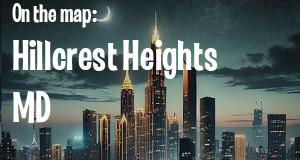 City: Hillcrest Heights, MD