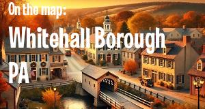 City: Whitehall Borough, PA