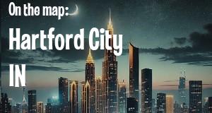 City: Hartford City, IN