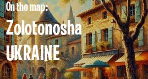 City: Zolotonosha, UKRAINE