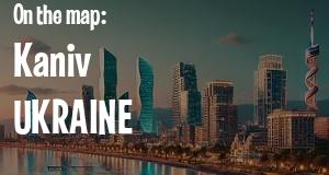 City: Kaniv, UKRAINE