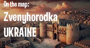City: Zvenyhorodka, UKRAINE