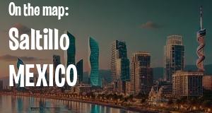 City: Saltillo, MEXICO
