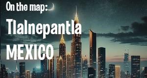 City: Tlalnepantla, MEXICO
