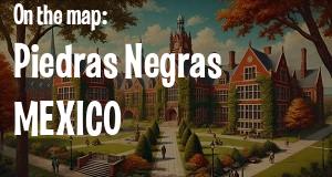 City: Piedras Negras, MEXICO
