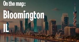 City: Bloomington, IL