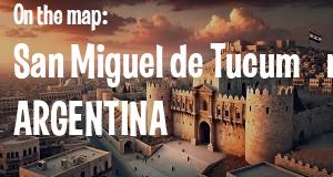 City: San Miguel de Tucumán, ARGENTINA
