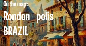 City: Rondonópolis, BRAZIL