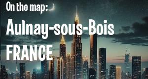 City: Aulnay-sous-Bois, FRANCE
