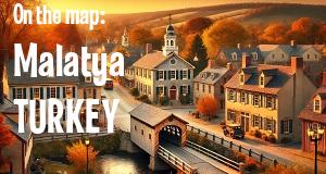City: Malatya, TURKEY