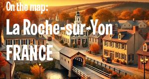 City: La Roche-sur-Yon, FRANCE
