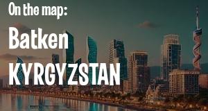 City: Batken, KYRGYZSTAN