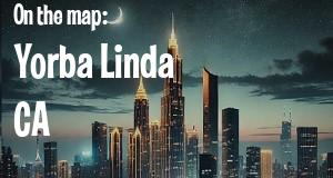 City: Yorba Linda, CA