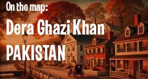 City: Dera Ghazi Khan, PAKISTAN