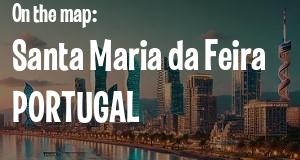 City: Santa Maria da Feira, PORTUGAL