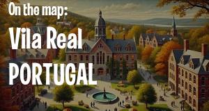 City: Vila Real, PORTUGAL