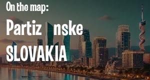City: Partizánske, SLOVAKIA